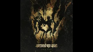 Second To Sun - Legacy - Full Album - 2019