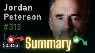 TL;DW Summary - Lex Fridman - Jordan Peterson Life Death Power Fame and Meaning  Lex Fr