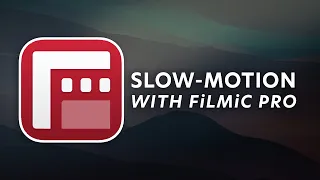 How to Shoot Slow-Motion With FiLMiC Pro