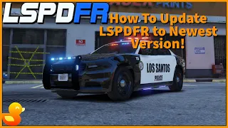 How to Update LSPDFR When GTAV Updates | GTA V