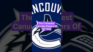 The 5 Greatest Canucks Players Of All Time #shorts #nhl #canucks