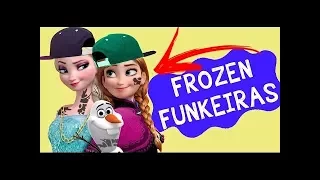 Elsa,Anna,Olaf e kristof cantando funk