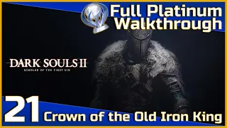 Dark Souls II Full Platinum Walkthrough - 21 - Crown of the Old Iron King