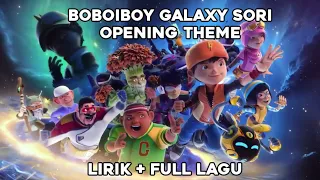 LIRIK LAGU 《 KEMBALI BERAKSI 》+ FULL LAGU | BOBOIBOY GALAXY SORI