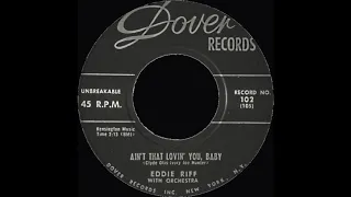 Eddie Riff with Orchestra "Ain't That Lovin' You, Baby"