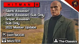 HITMAN 3 | Dartmoor | Master Difficulty Silent Assassin Suit Only & Sniper Assassin | 2022 Update