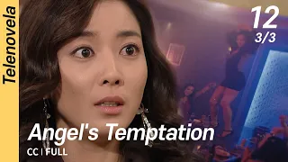 [CC/FULL] Angel's Temptation EP12 (3/3) | 천사의유혹