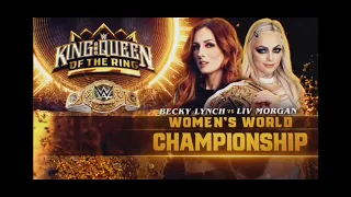 becky lynch vs liv Morgan King and queen of the ring  match card 2024