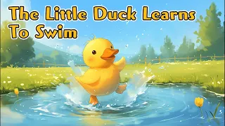 The Little Duck Learns To Swim | Cartoons For Kids | Baby story | Story for kids