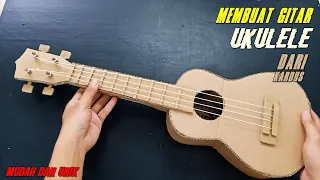 UNIK!! Membuat Gitar Ukulele Dari Kardus | Ide Kreatif