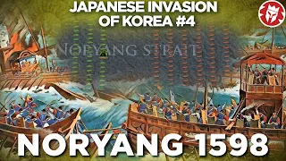 Noryang Straits 1598 - End of the Imjin War DOCUMENTARY