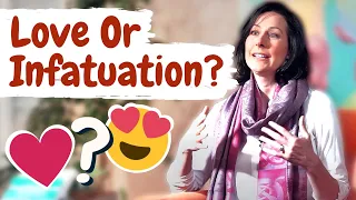 How To Tell If It's Love Or Infatuation |Canada's Dating Coach | Chantal Heide