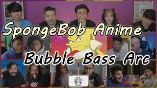 SpongeBob Anime - Bubble Bass Arc By Narmak [Reaction Mashup]