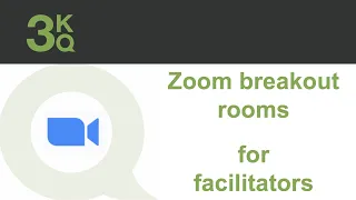 Zoom Breakout rooms: facilitators guide
