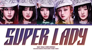 (G)I-DLE 'Super Lady' Lyrics (Color Coded Lyrics)