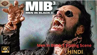 Men in Black 3  Ending Scene Hindi  4K