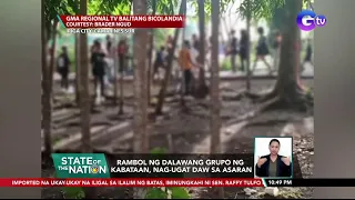 Rambol ng dalawang grupo ng kabataan, nag-ugat daw sa asaran | SONA