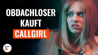 Obdachloser kauft Callgirl | @DramatizeMeDeutsch