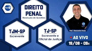 🔴 Direito Penal: Questões Comentadas | Oficial de Justiça TJSP e Escrevente TJMSP | Assinatura NEAF