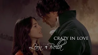 Crazy In Love | Léon + Bella ["La Bella e La Bestia"]