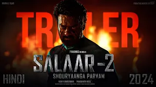 Salaar : Part 2 - Hindi Trailer | Prabhas | Prashanth Neel|Prithviraj|Shruthi|Hombale Films|Fan-Made