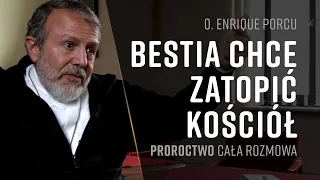 PROROCTWO o. Henrique Porcu cały wywiad | Bestia chce zatopić Kościół | Fatima