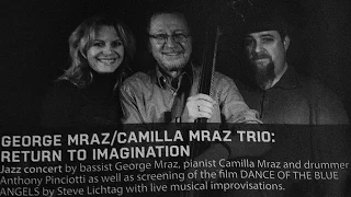 George Mraz/Camilla Mraz Trio - Three silver hairs