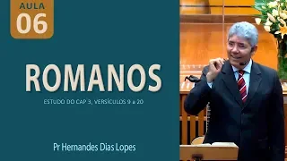 ROMANOS 3 - Pr Hernandes Dias Lopes