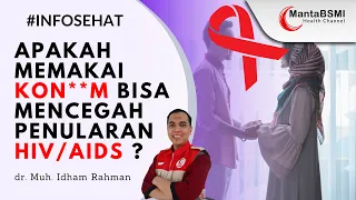 Benarkah K0ND*M bisa mencegah penularan HIV ?