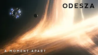 ODESZA X Interstellar - Intro/A Moment Apart (2020 VIP Mix)