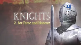 Рыцари Knights 2 серия (1 сезон) - Viasat History
