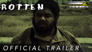 Official Trailer - Rotten