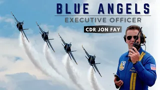 Blue Angels Executive Officer, Cdr Jon Fay | NEW Short Documentary