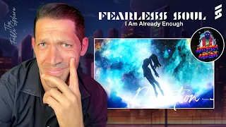 WHAT AN AMAZING SONG!! Fearless Soul - I Am Already Enough (Reaction) (Athems Series)