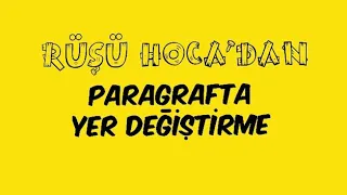 Paragrafta Yer Değiştirme ( RÜŞTÜ HOCA )