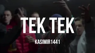 KASIMIR1441 - TEK TEK [Lyrics]