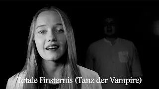 Totale Finsternis (From the Musical "Tanz der Vampire") - Cover