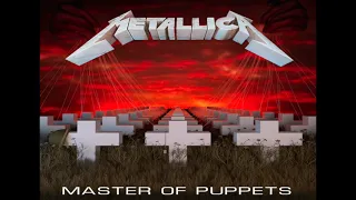 Master of Puppets - Full Album - D Tuning