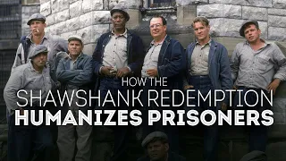 How The Shawshank Redemption Humanizes Prisoners