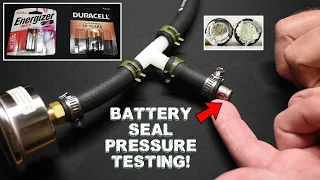 Leak "Pressure" Testing Duracell & Energizer Alkaline Battery Seals!