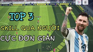 HƯỚNG DẪN 3 SKILL QUA NGƯỜI ĐƠN GIẢN, HIỆU QUẢ CHO NGƯỜI MỚI CHƠI |EFOOTBALL 2023 | BEERPES