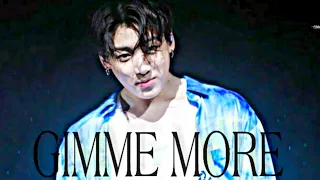 Gimme More - Jungkook [FMV]