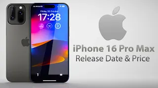 iPhone 16 Pro Max Release Date and Price - EVERY DESIGN CHANGE LEAKED!