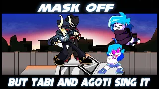 [FNF]Mask offをTabiとAgotiに歌わせてみた【Mask off but Tabi and Agoti sing it】