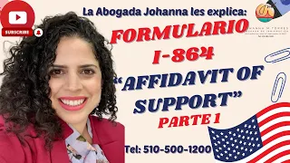 Parte 1: Formulario Inmigración I-864, Affidavit of Support