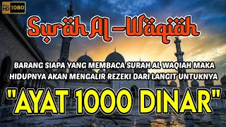 🔴 AMALAN PEMBUKA PINTU REZEKI ✅ SURAH AL-WAQIAH ✅ AYAT 1000 DINAR #alwaqiah #doacepatkaya #rezeki