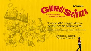 Scienza 2018: uomini, donne, salute, notizie (vere e false)