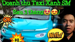 Doanh thu lương tài xế Taxi Xanh SM sau 3 tháng hoạt động.