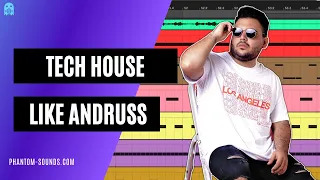 How To Make Tech House Like Andruss
