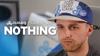 Cloud9 Training Arc: n0thing (FINALE)